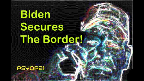 Biden Secures The Border!