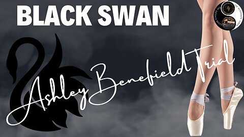 Black Swan Trial – FL v. Ashley Benefield Day Two