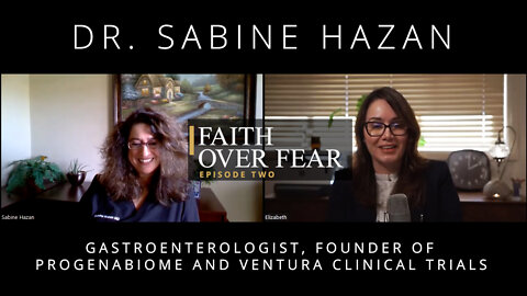 Faith Over Fear Ep2 - An Interview with Dr. Sabine Hazan