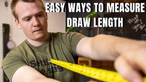 3 Ways To "MEASURE DRAW LENGTH" -- Recurve Bow -- Longbow -- Traditional bow + "BOW GIVEAWAY"