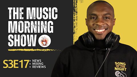 The Music Morning Show: Reviewing Your Music Live! - S3E17