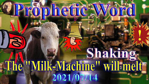 Prophecy: The milk-machine will melt; Meet the Lord in holiness