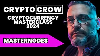 Masternodes- Crypto Masterclass 2024