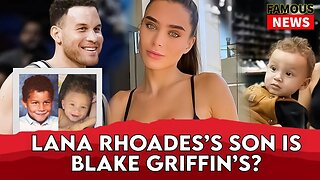 Lana Rhoades’s son is Blake Griffin’s? | Famous News
