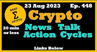 Less than 20 minutes BEST BRIEF CRYPTO VIDEO News Talk Action Cycles Bitcoin Price Charts