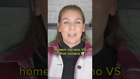 HOMENS ITALIANOS vs MULHERES ITALIANAS 🇮🇹