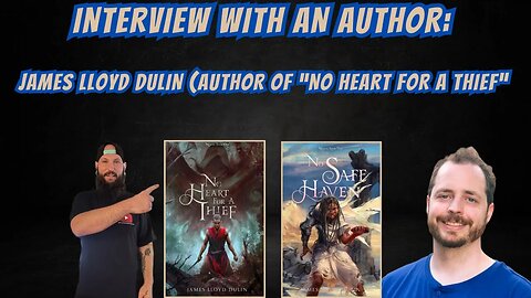 Interview with an Author: James Lloyd Dulin (Author of "No Heart For A Thief")