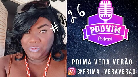 PRIMA VERA VERÃO - PODVIM #326