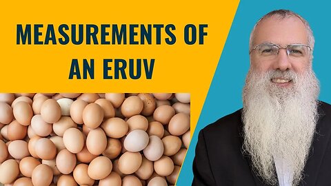 Mishna Eruvin Chapter 8 Mishnah 2. Measurements of an Eruv