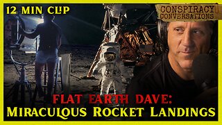 FLAT EARTH | Miraculous Rocket Landings - Dave Weiss | Conspiracy Conversation Clip
