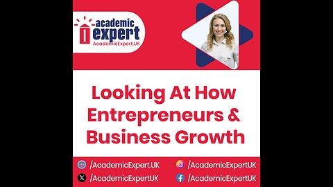Entrepreneurs And Business Growth | academicexpert.uk