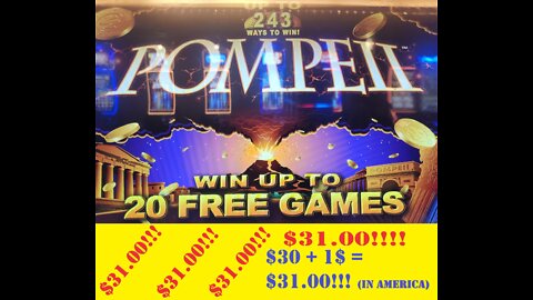 $31.00 win on Pompeii Slot Machine at Ameristar Casino in Black Hawk, Colorado