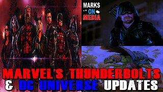 Marvel's Thunderbolts & DC Universe Updates