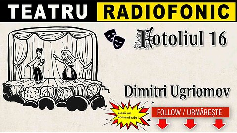 Dimitri Ugriumov - Fotoliul 16 | Teatru radiofonic