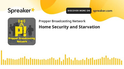 Home Security and Starvation