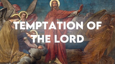 Temptation of the Lord | Scripture Commentary