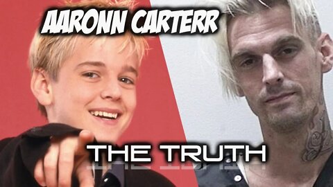 The TRUTH Behind Aaron Carter's Life (Rest In Peace)