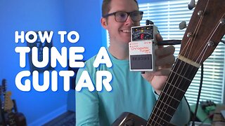 How To Tune A Guitar