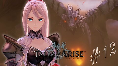 ONE V ONE AGAINST A DRAGON - Tales of Arise part 12