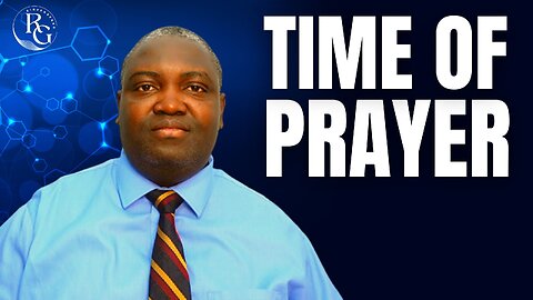 Why Do We Spend Time In Prayer? | Dr. Rinde Gbenro