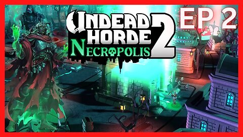 Undead Horde 2: Necropolis - EP 2 | Magic Staff & New Effigy! (Preview)