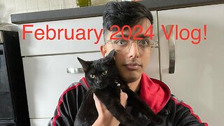 February 2024 Vlog!!!!