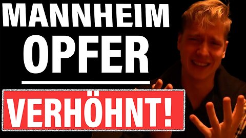 KuchenTV verhöhnt Mannheim Opfer!