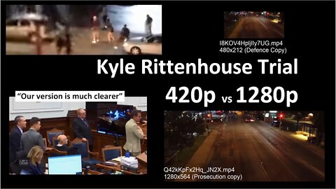 17 Nov 2021 - Kyle Rittenhouse Trial: 420p vs 1280p