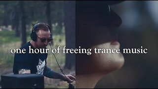 one hour of freeing trance music