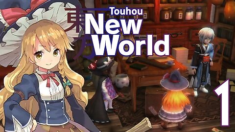 Touhou: New World - Marisa's Story Part 1