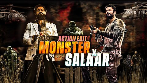Monster x Salaar | Monster Extended version | Kgf vs Salaar | Yash | Prabhas