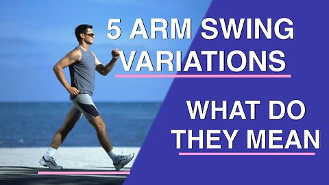 How to Walk-5 Arm Swing Variations That Reveal Your Posture, Persona, and Potential Health Issues