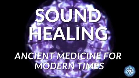 Sound Healing: Ancient Medicine for Modern Times #class #presentation