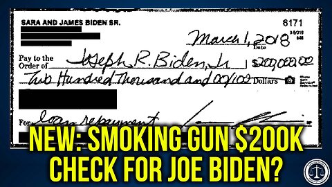 NEW: Smoking Gun $200k Check for Joe Biden?