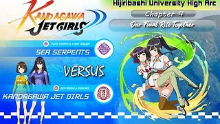 Kandagawa Jet Girls [Hijiribashi University High Arc]: Chapter 4 - Our Final Rite Together (PS4)