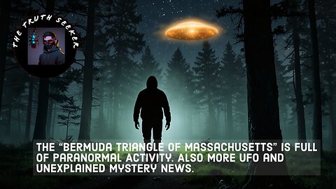 The "Bermuda Triangle Of Massachusetts" Is Full Of Paranormal Activity. Also Bigfoot and UFOs.