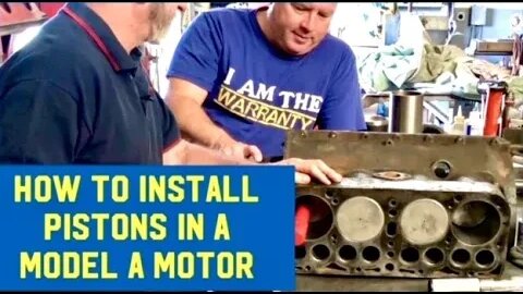 How to: Ford Model A motor (engine)- Pistons and Rods: Assemble and Install