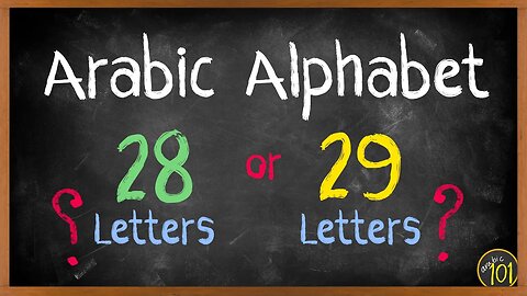 Is the Arabic alphabet 28 or 29 letters? | Arabic101