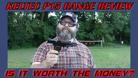 Keltec P15 Metal Range Review: Is it worth the money?