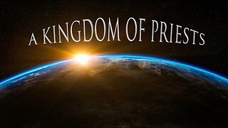 A Kingdom of Priests - Bible Study