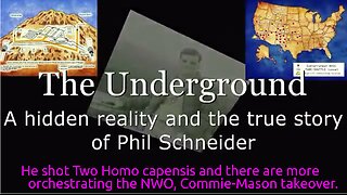 Phil Schneider Deep Underground Military Bases(DUMB)s