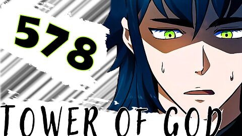 L BABA | Tower of God 578 Review #manwha