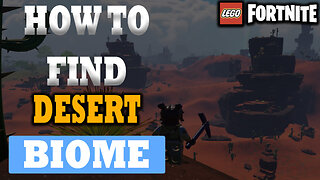 How To Find The Desert Sand Biome (Dry Valley) In LEGO Fortnite (2024)