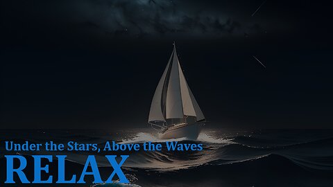 RELAX - Under the Stars, Above the Waves #meditation #relaxation #nature #ocean #night #waves