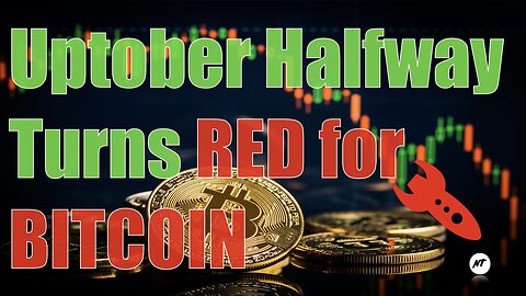Uptober halfway turns red for Bitcoin | NakedTrader