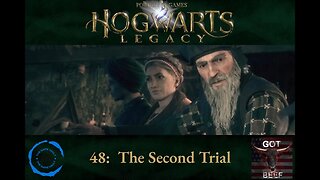 Hogwarts Legacy 48: The Second Trial