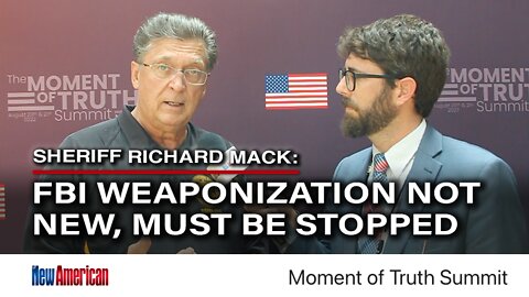 Sheriff Mack: Weaponization of FBI Not New, Must Be Stopped