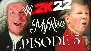 WWE 2K22 - MYRISE - EPISODE 5