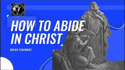 How To Abide In Christ