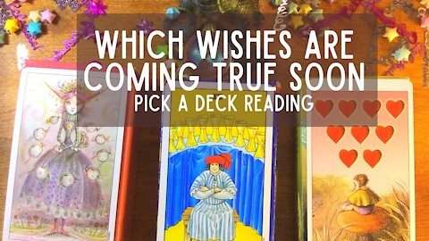 Pick a card reading- Which wishes are coming true soon? (TIMELESS)